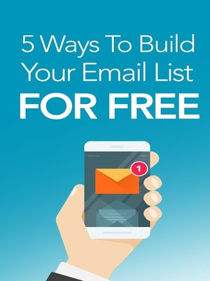 cover image of 5 Ways to Build Your Email List For Free